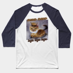 meow cat Baseball T-Shirt